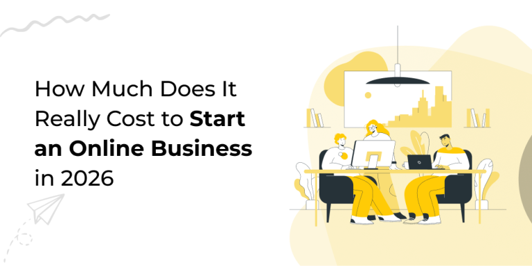 How-Much-Does-It-Really Cost to Start-an Online-Business in 2026